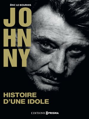 cover image of Johnny--Histoire d'une idole